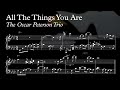 All the Things You Are, by the Oscar Peterson trio (Transcription) - Cornelius Tsen All the Things You Are, by the Oscar Peterson trio (Transcription)