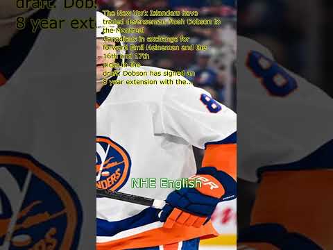 The New York Islanders Trade Noah Dobson to Montreal Canadiens for Emil Heineman and Draft Picks