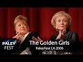The Golden Girls At PaleyFest LA 2006 Full Conversation