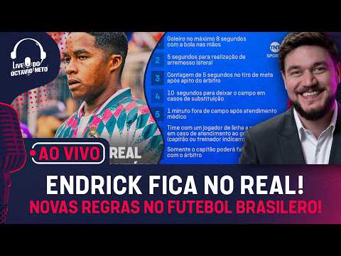 AO VIVO: ENDRICK PEGA A 9 DO REAL MADRID; NOVAS REGRAS NO FUTEBOL BRASILEIRO;TUDO DE PSG X A. VILLA