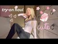 I Love Clothes Try On Haul