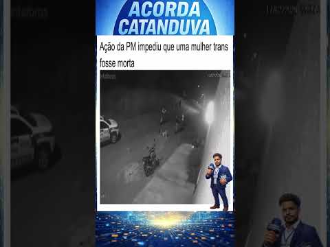 Uma intervenção da Polícia Militar em Curvelo, Minas Gerais, salvou a vida de uma mulher trans