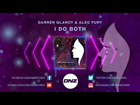 DNZF653 // DARREN GLANCY & ALEC FURY - I DO BOTH (Official Video DNZ Records)