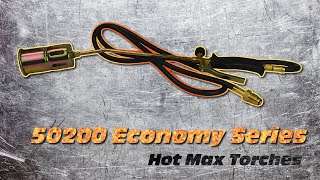 50200 Economy Series | Hot Max Torches