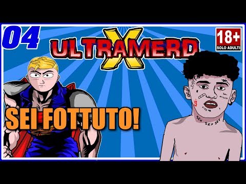 ULTRAMERD X - 04 Sei Fottuto!
