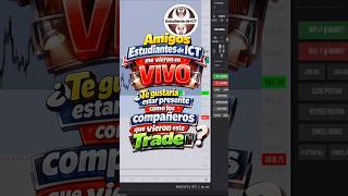 Me vieron GANAR en VIVO otros Estudiantes de ICT #estrategiatrading #innercircletrader #tradingvideo