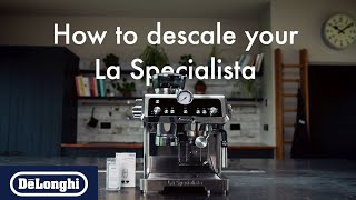 How to descale your La Specialista