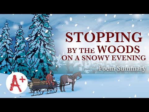 "Stopping by Woods on a Snowy Evening" - Poem Summary
