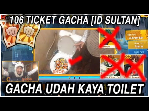 GACHA 106 TICKET DI TOILET! AMPAS TINGGAL SIRAM (ID SULTAN MAH BEBAS) - ONE PUNCH MAN: The Strongest