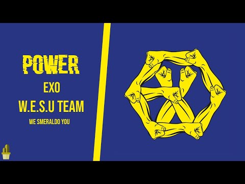 [SPECIAL PROJECT] "POWER" - EXO | COVER BY W.E.S.U TEAM - We smeraldo you Ft. Zhen.U