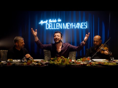 Ahmet Parlak İle Dellen Meyhanesi #1 Tüm Şarkılar