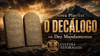 Seja Bem-vindo a nova Playlist - O Decálogo!