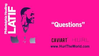 Latif - "Questions"  | (Prod. by CAVIART™)