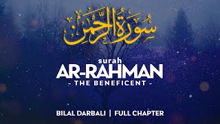 Download lagu Surah Ar Rahman الرحمان (THE BENEFICENT) [Full Chapter] - القارئ بلال دربالي | Bilal Darbali (4K) mp3