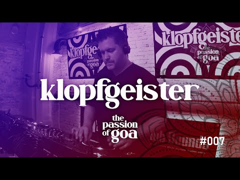 KLOPFGEISTER - The Passion Of Goa | Stampfen!!! Vol.7 - Goa, PsyTrance