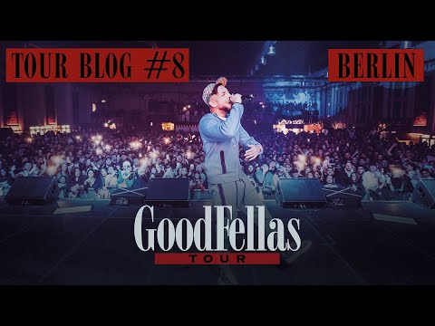 GOODFELLAS TOUR - BERLIN [official Tourblog]