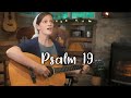 Psalm 19 Sounds Like Reign