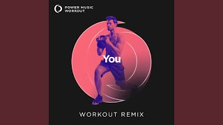 You (Workout Remix 128 BPM)