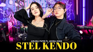 Download lagu ARLIDA PUTRI feat. LEONA ZHEN - STEL KENDO ( Live ) mp3
