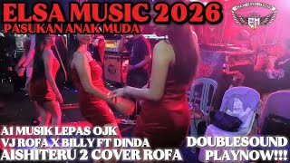 Download lagu 🔴NEW ELSA MUSIC 2026 A1 MUSIK LEPAS AISHITERU 2 VJ ROFA X BILLY ALL ARTIS KEJADIAN LAMTIM TERBANG🔥 mp3