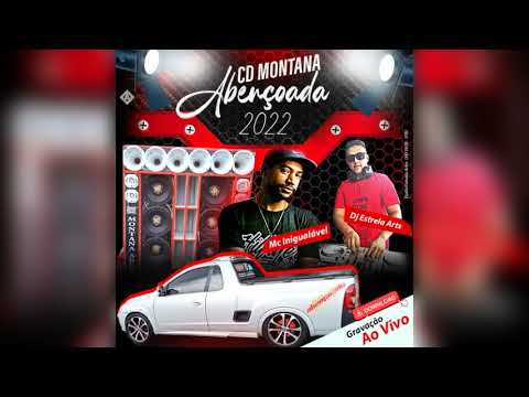 Track do Cd Montana Abençoada 2022 Mc Inigualável e Dj Estrela Artes🎵