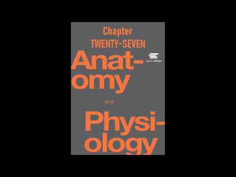 OpenStax Anatomy And Physiology Audiobook Chapter 27 - Read Along