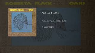 1988 - Roberta Flack - And so It Goes