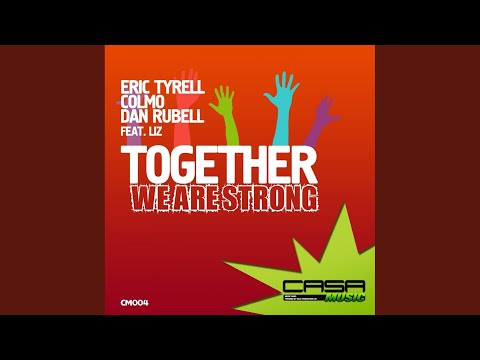 Together We Are Strong (Original Mix)