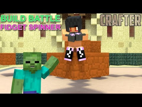 Monster School: Fidget Spinner | Build Battle 5 - Minecraft Animation