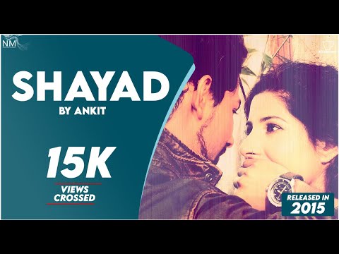 Ankit Rajput song Shayad...