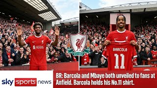 LIVERPOOL UNVEIL BARCOLA & MBAYE! DOUBLE SIGNING FINALLY ANNOUNCED - ATTACKING DREAM TAKES SHAPE!