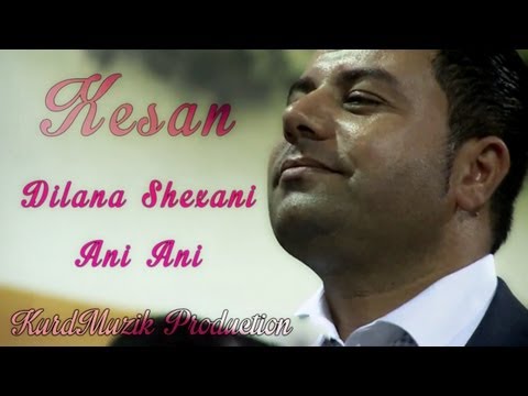 Xesan - Ani Ani - Habiba - Dilana Shexani - KurdMuzik Production
