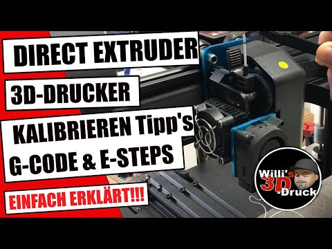 Direct Extruder Kalibrieren, E Steps G-Code 3D Drucker (Anfänger)