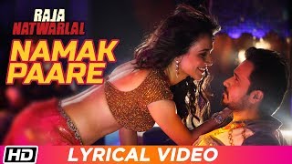 Namak Paare | Lyrical Video | Raja Natwarlal | Emraan Hashmi | Mamta Sharma | Anupam Amod