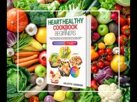HEART HEALTHY COOKBOOK FOR BEGINNERS Discover Delicious Recipes for Lifelong Health