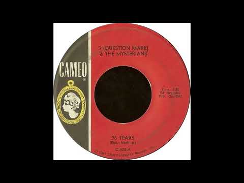 ? (Question Mark) & The Mysterians – 96 Tears