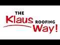 The Klaus Roofing Way