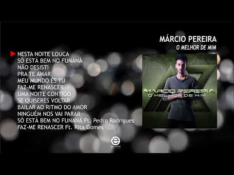 Márcio Pereira - O melhor de mim (Full album)