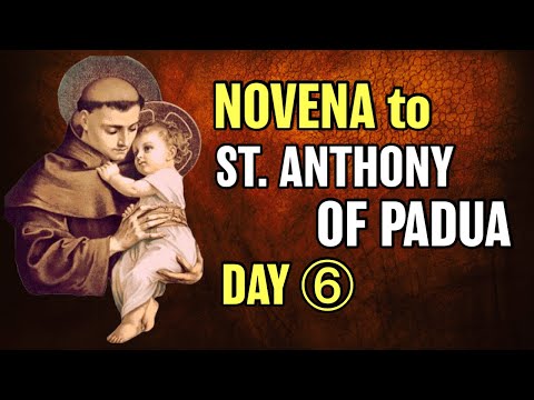 St. Anthony of Padua Novena Day 6