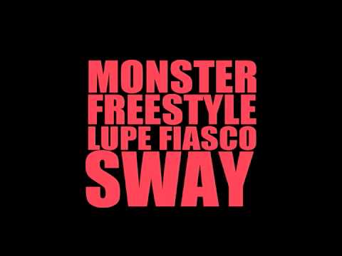 Lupe Fiasco & Sway - Monster (Freestyle) From DJ Semtex Rap Show