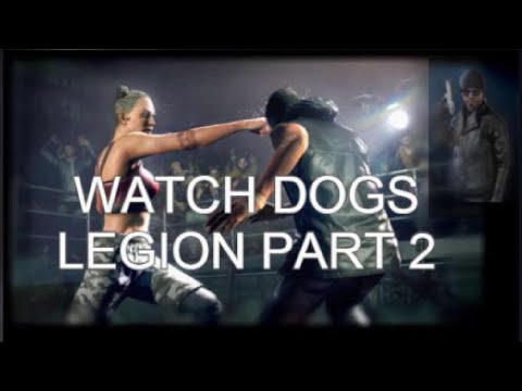 WATCH DOGS LEGION Walkthrough Gameplay Part 2