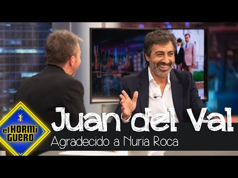Juan del Val agradecido con su mujer: "Soy como soy gracias a Nuria Roca" - El Hormiguero