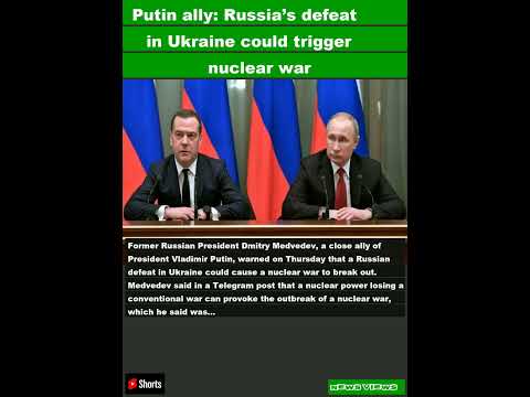 Putin ally: Russia’s defeat in Ukraine could trigger nuclear war|#shorts