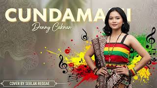 Download lagu CUNDAMANI - Denny Caknan | Cover Reggae Version mp3