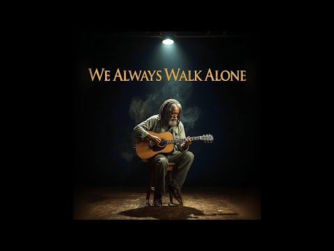 We Always Walk Alone | Let Babylon Burn.