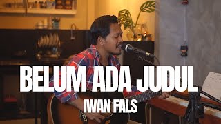 Download lagu BELUM ADA JUDUL - IWAN FALS (LIVE COVER) ROLIN NABABAN mp3