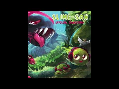 Slime-San - Official Soundtrack: Slumptown Shuffle (feat. Mischa Perella aka Twincut)