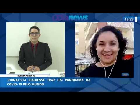 Jornalista piauiense traz um panorama da Covid-19 pelo mundo (25 05 20)