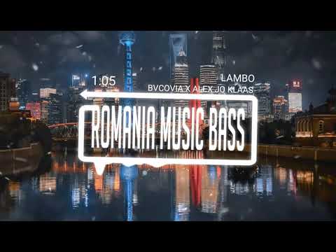 Bvcovia x Alex Jo Klaas - LAMBO (Bass Boosted)