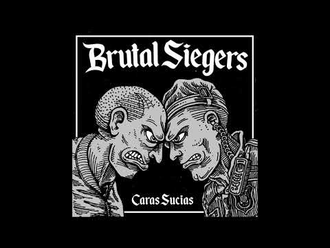 Brutal Siegers - Caras Sucias EP (2023) FULL ALBUM